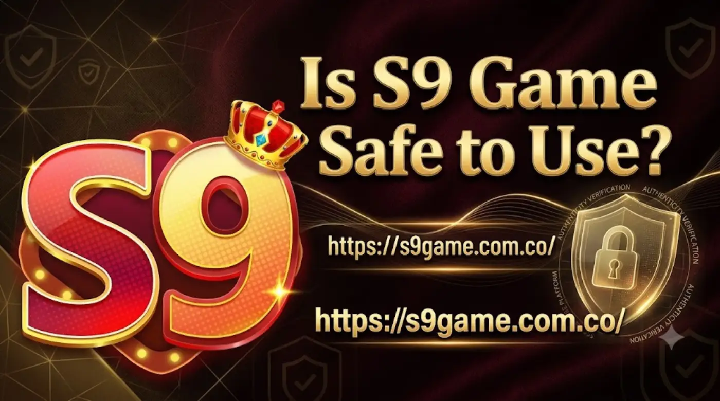Is S9 Game Safe to Use ss9 game login s9 game download game s9 game register apk