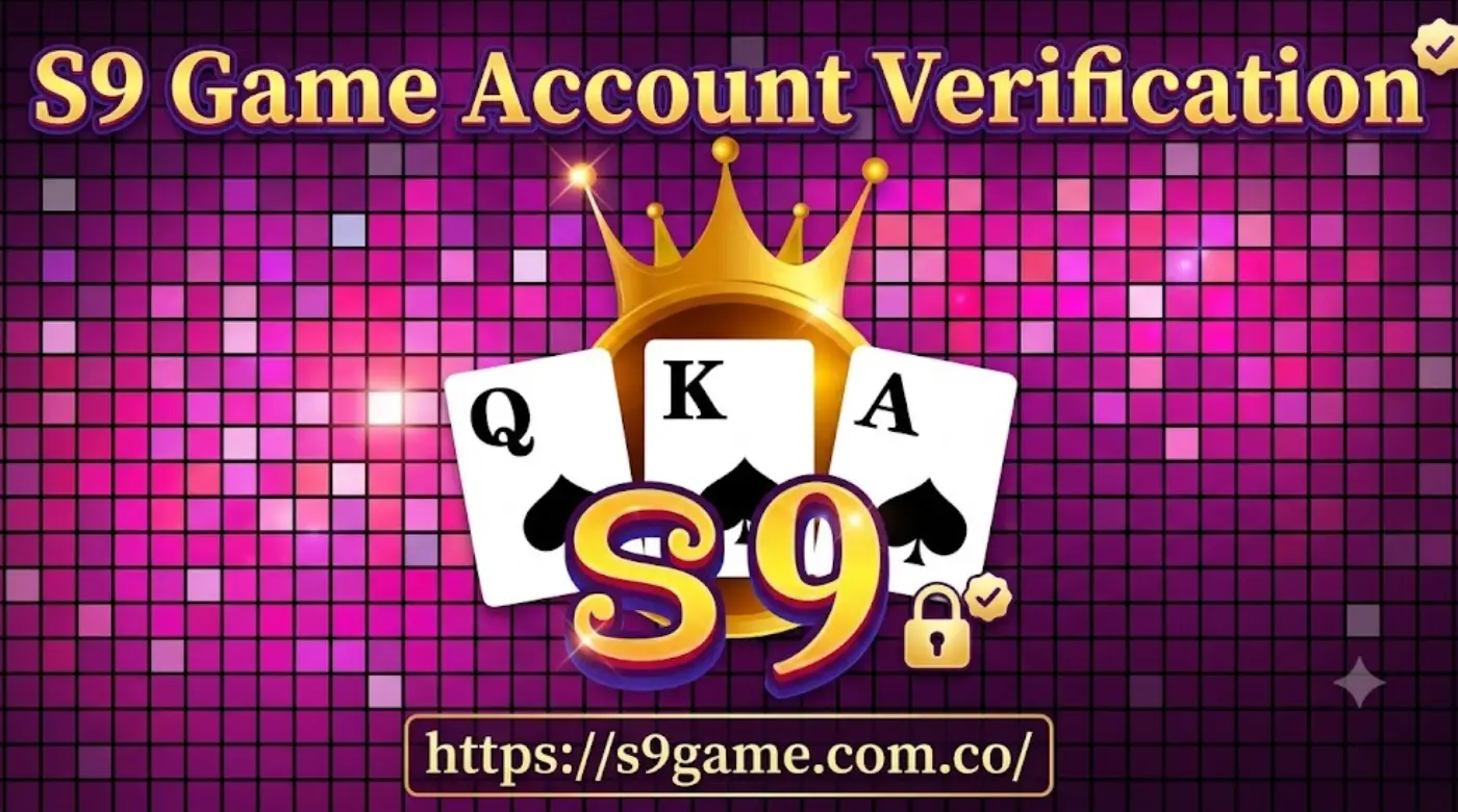 S9 Game Account Verification s9 game register s9 game s9 game apk s9 game app s9 game login