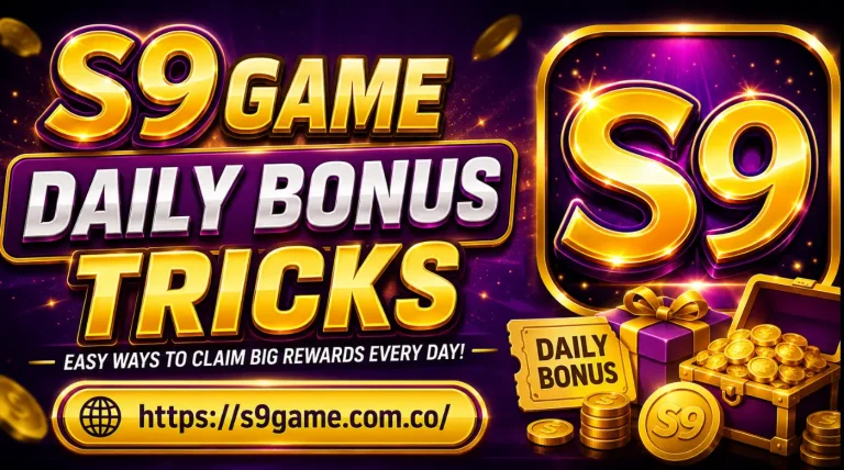 S9 Game Daily Bonus Tricks download s9 game apk s9 game app s9 game apk s9 game login s9 game s9 register game