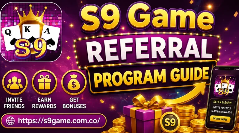 S9 Game Referral Program Guide s9 game s9 game apk s9 game app s9 game download apk s9 game login register s9game